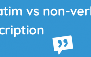 verbatim vs non-verbatim transcription